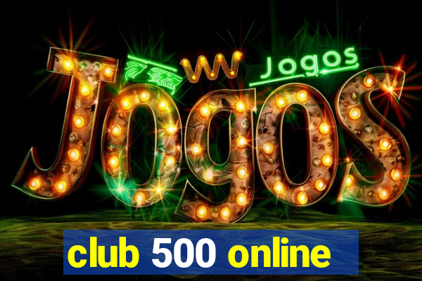 club 500 online